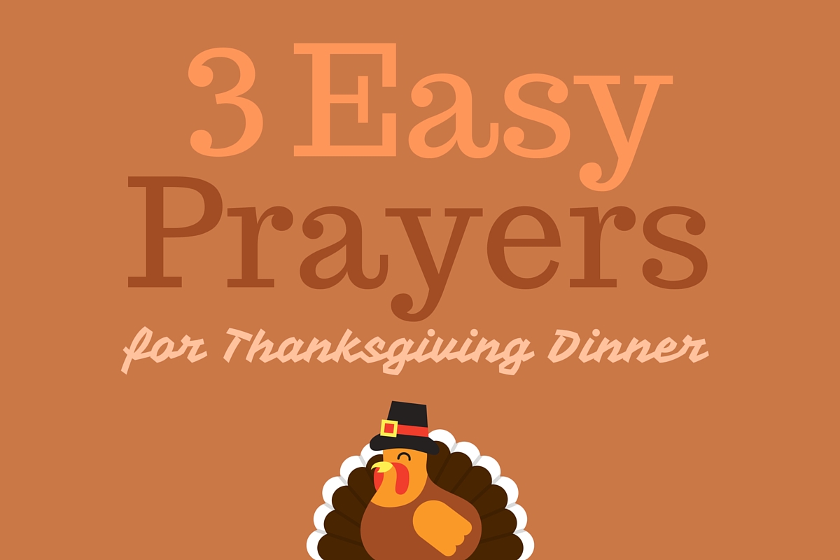3 Easy Prayers for Thanksgiving Dinner | Busted Halo